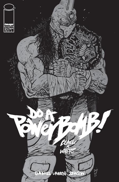DO A POWERBOMB BLACK AND WHITE #2 (OF 3) CVR A DANIEL WARREN JOHNSON