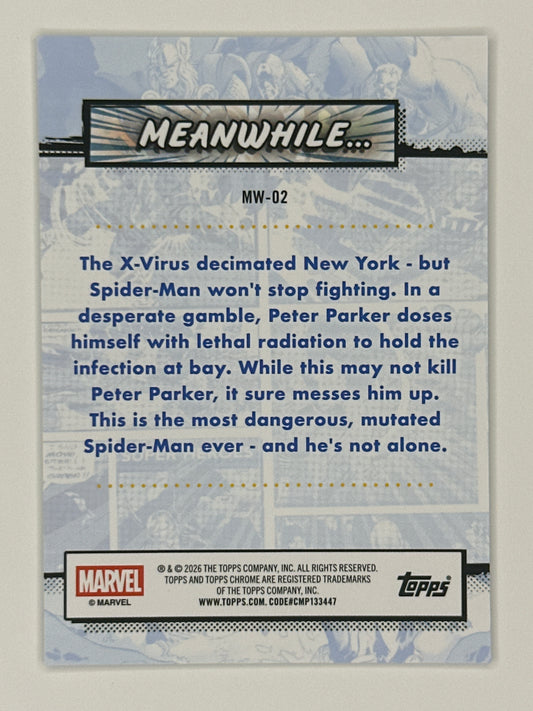 2026 Topps Marvel Chrome MW-02 Radioactive Spider-Man Meanwhile... Refractor Card