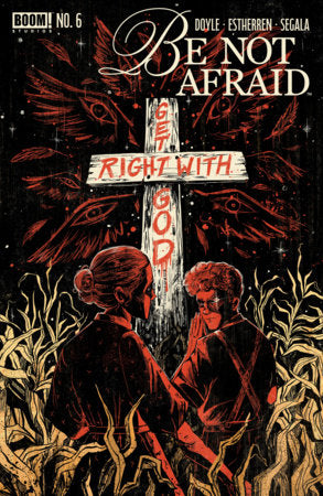 Be Not Afraid #6 B Variant (Dressed, Gallagher)