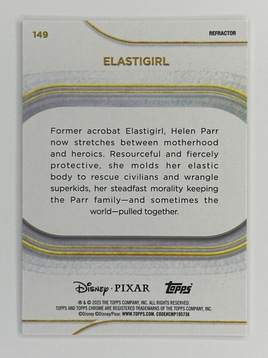 2025 Topps Disney Chrome 149 Elastigirl Base Refractor Card