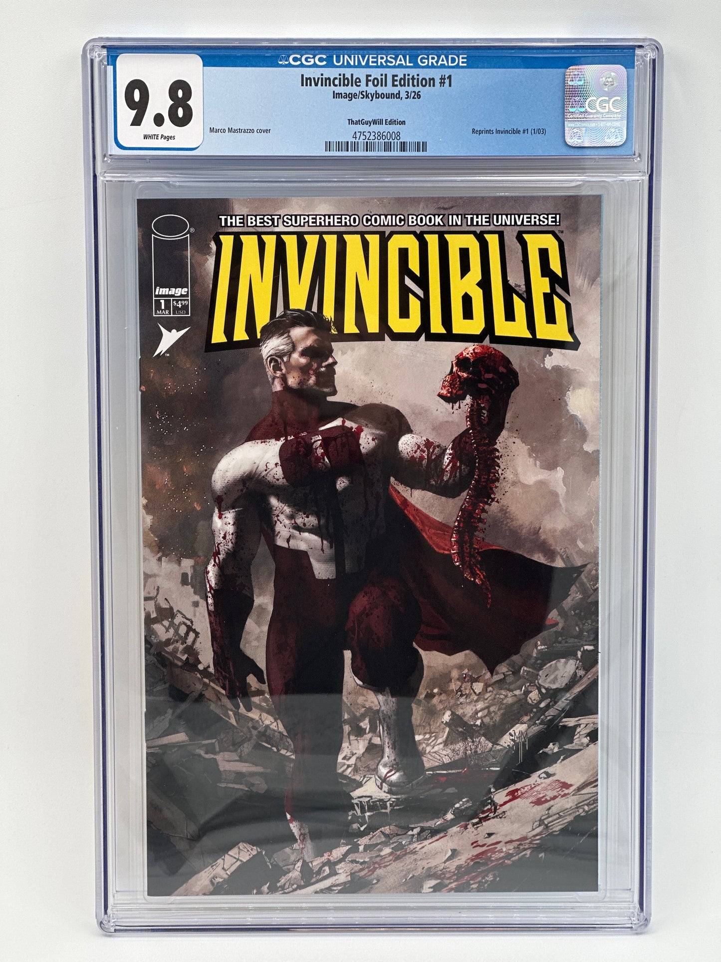 Invincible #1 Foil Edition ThatGuyWill / Marco Mastrazzo Exclusive Variant Cover LTD 1500 CGC 9.8