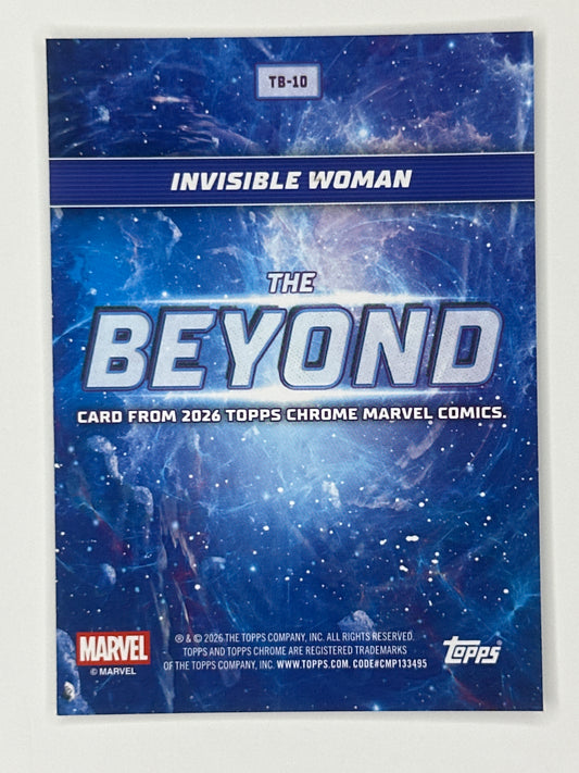 2026 Topps Marvel Chrome TB-10 Invisible Woman The Beyond Refractor Card