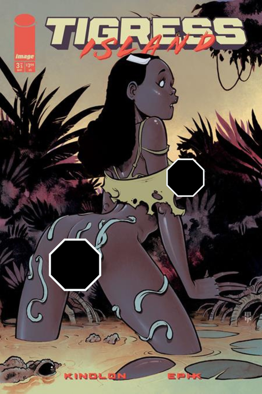 TIGRESS ISLAND #3 (OF 5) CVR B EPHK NSFW POLYBAGGED VAR (MR)